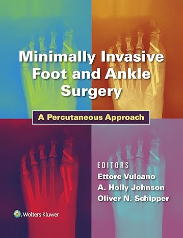 Minimally Invasive Foot and Ankle Surgery: A Percutaneous Approach - Epub + Converted Pdf